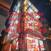 Chính Chủ Cần Bán Căn Nhà 5 Tầng 52 M Căn NHà Lô Góc 2 Mặt Tiền Tại Hoàng Văn Thái.